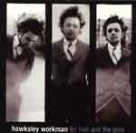 HAWKSLEY WORKMAN - For Him and the Girls