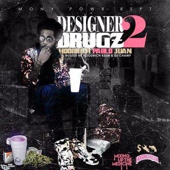 Hoodrich Pablo Juan - Designer Drugz 2