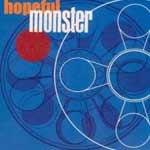 HOPEFUL MONSTER - Hopeful Monster