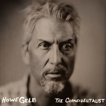 Howe Gelb - The Coincidentalist