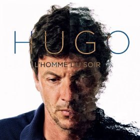 Hugo - L'Homme du soir