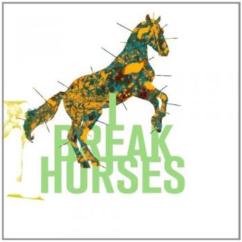 I Break Horses - Hearts