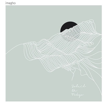 Imagho - Soleil de Tokyo