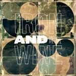 IRON AND WINE - Around The Well