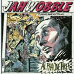 JAH WOBBLE - Alpha One Three