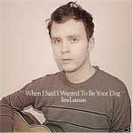 JENS LEKMAN - When I Said I Wanted to be Your Dog
