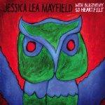 JESSICA LEA MAYFIELD - With Blasphemy So Heartfelt