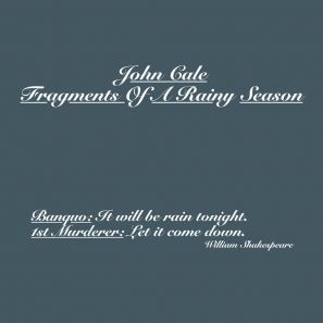 John Cale - Fragments of a Rainy Season (2016)