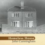 JOHN CUNNINGHAM - Homeless House