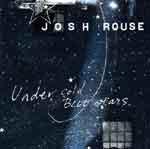JOSH ROUSE - Under Cold Blue Stars
