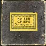 KAISER CHIEFS - Employment