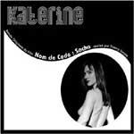 KATERINE - Nom de Code Sacha