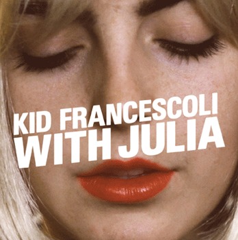 Kid Francescoli - With Julia