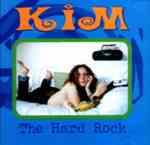KIM - The Hard Rock