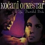 KOčANI ORKESTAR - The Ravished Bride