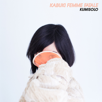 Kumisolo & Joe Davolaz - Kabuki Femme Fatale