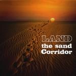 LAND - The Sand Corridor