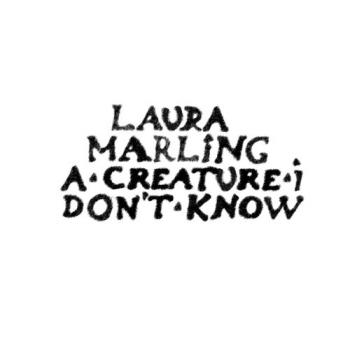 Laura Marling - A Creature I Don't Know