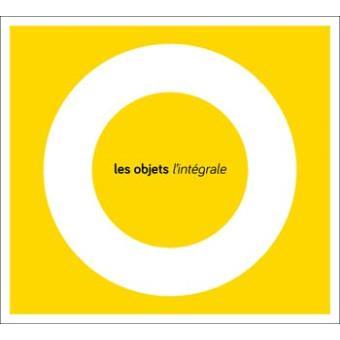 Les Objets - L'Intégrale