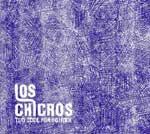 LOS CHICROS - Too Cool For School