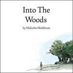 MALCOLM MIDDLETON - Into The Woods