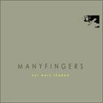 MANY FINGERS - Our Worn Shadow 