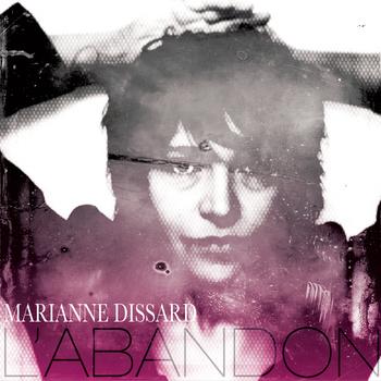 Marianne Dissard - L'abandon