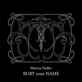 Marissa Nadler - Bury Your Name