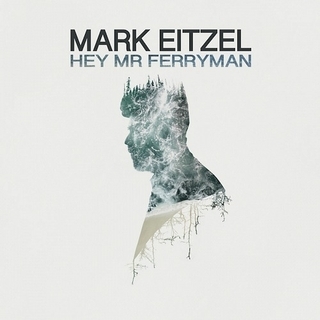 Mark Eitzel - Hey Mr Ferryman