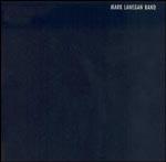 MARK LANEGAN BAND - Bubblegum