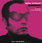 MARK STEWART - Kiss The Future