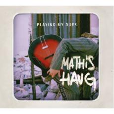 Mathis Haug - Playing My Dues