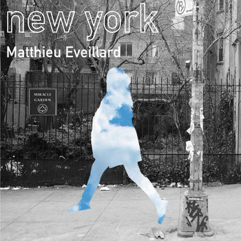 Matthieu Eveillard - New York