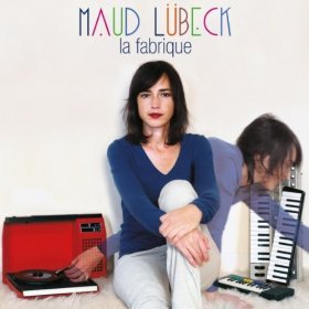 Maud Lübeck - La fabrique