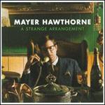 MAYER HAWTHORNE - A Strange Arrangement