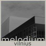 MELODIUM - Vilnius