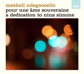 Meshell Ndegeocello - Pour une âme souveraine / a dedication to Nina Simone