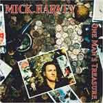 MICK HARVEY - One Manís Treasure