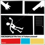 MICROFILM - The Bay Of Future Passed