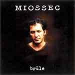 MIOSSEC - Brûle