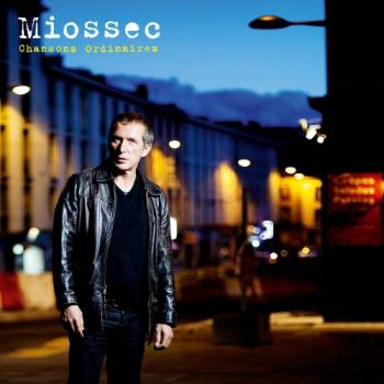 Miossec - Chansons ordinaires