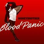 MONEYBROTHER - Blood Panic