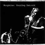 MORPHINE - Bootleg Detroit