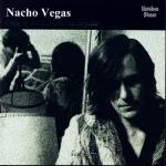 NACHO VEGAS - Cajas De Música Difíciles De Parar