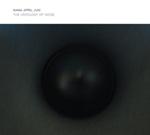 NANA APRIL JUN - The Ontology Of Noise
