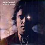 NEAL CASAL - No Wish To Reminisce 