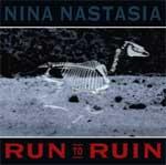 NINA NASTASIA - Run To Ruin