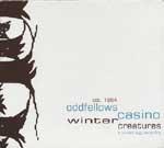 ODDFELLOWS CASINO - Winter Creatures