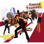 ODRAN TRÜMMEL - Mutants And Loonies