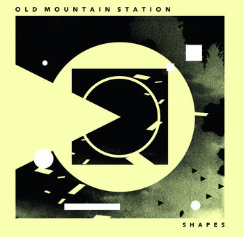 Old Mountain Station - Shapes
